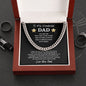 To My Wonderful Dad | First Man I Ever Loved | Cuban Link Chain Gift For Father, Dad, Pops, Daddy, Step Dad