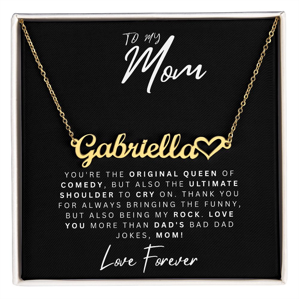 To My Mom | Original Queen Of Comedy | Custom Hear Name Necklace