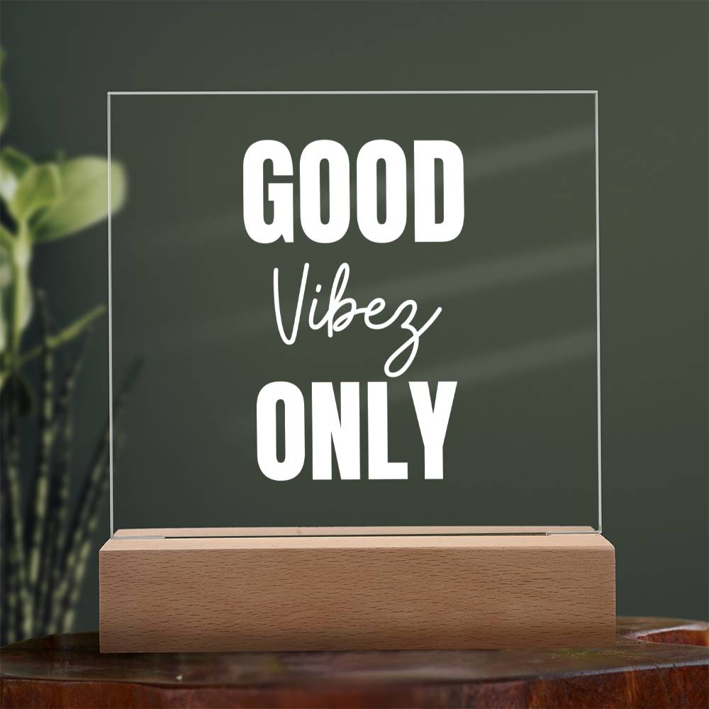 Good Vibez Only, Knqv | Acrylic Gift, Personal Power, Acrylic Square Plaque, Personalized Gifts, Power Gift, Work Friend Gift, Powerful Gift, Work Bestie Leaving Gift