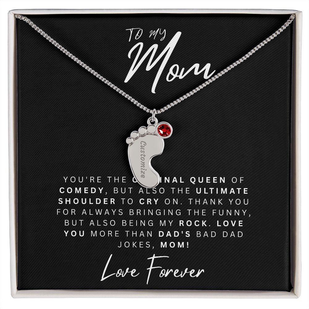 To My Mom | Original Queen Of Comedy | Baby Feet Necklace with Birthstone