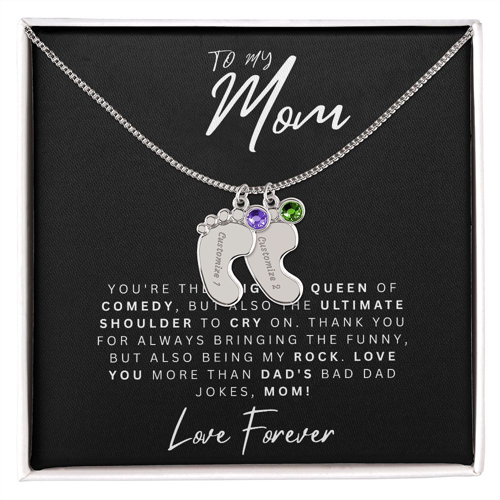 To My Mom | Original Queen Of Comedy | Baby Feet Necklace with Birthstone