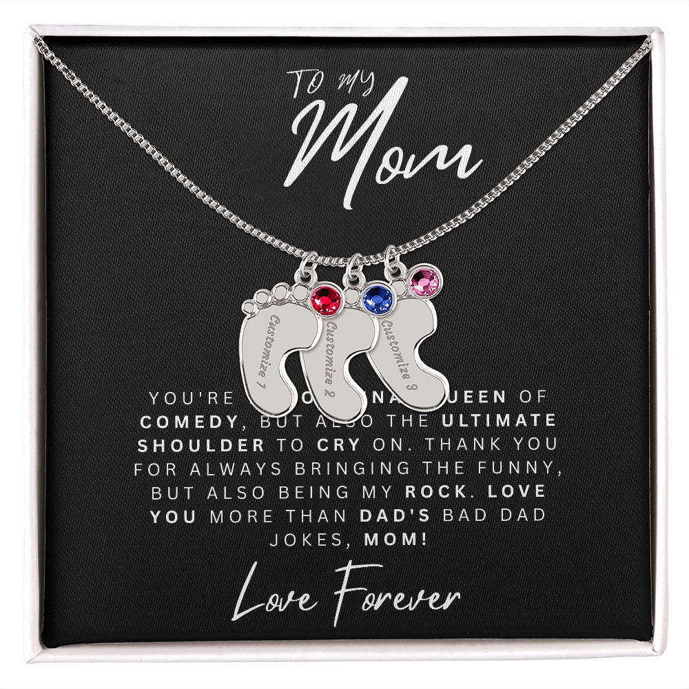 To My Mom | Original Queen Of Comedy | Baby Feet Necklace with Birthstone