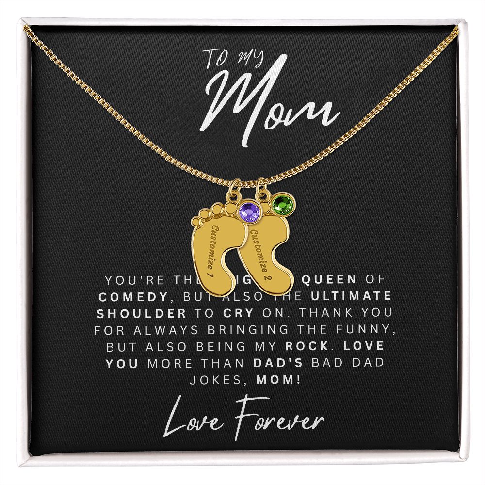 To My Mom | Original Queen Of Comedy | Baby Feet Necklace with Birthstone
