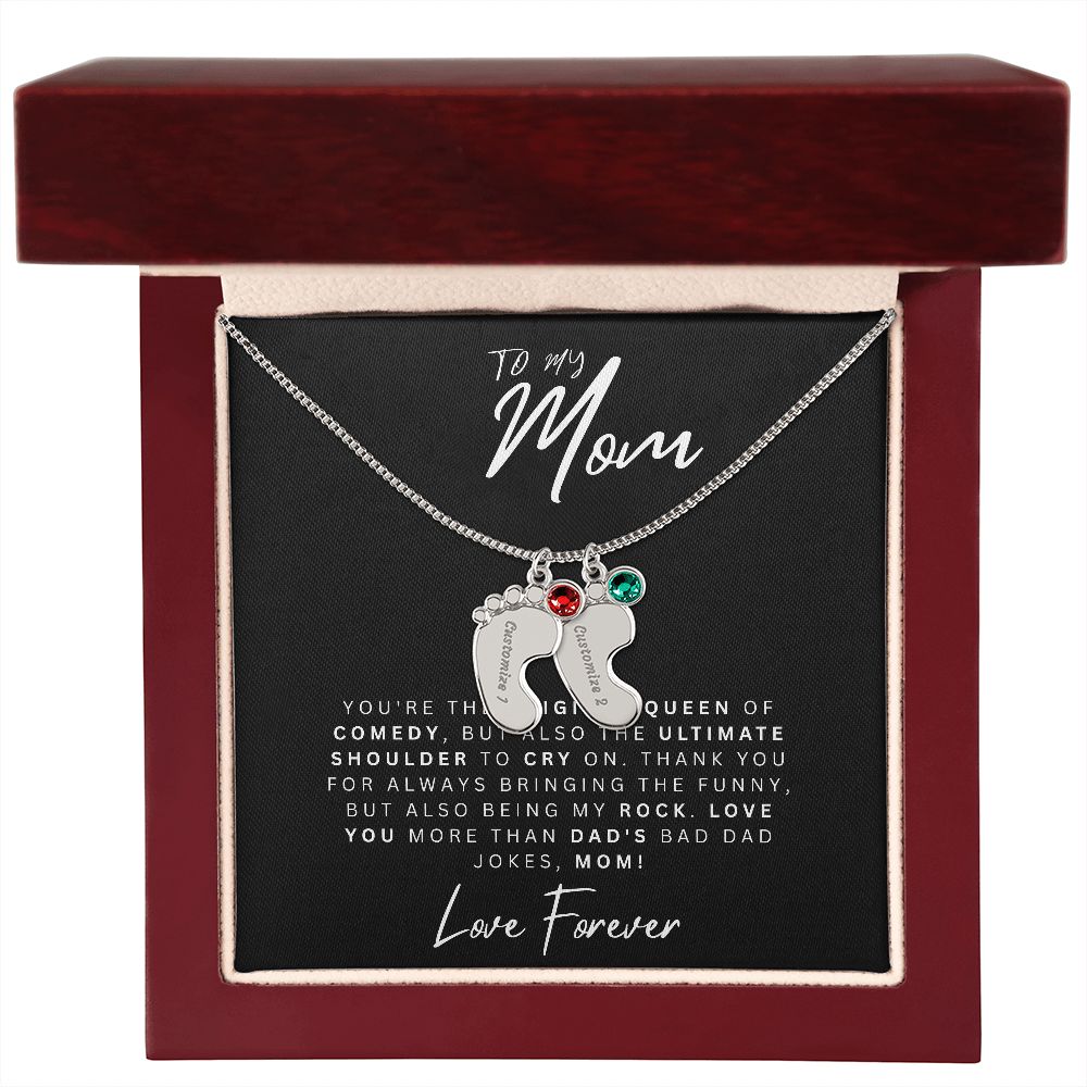 To My Mom | Original Queen Of Comedy | Baby Feet Necklace with Birthstone