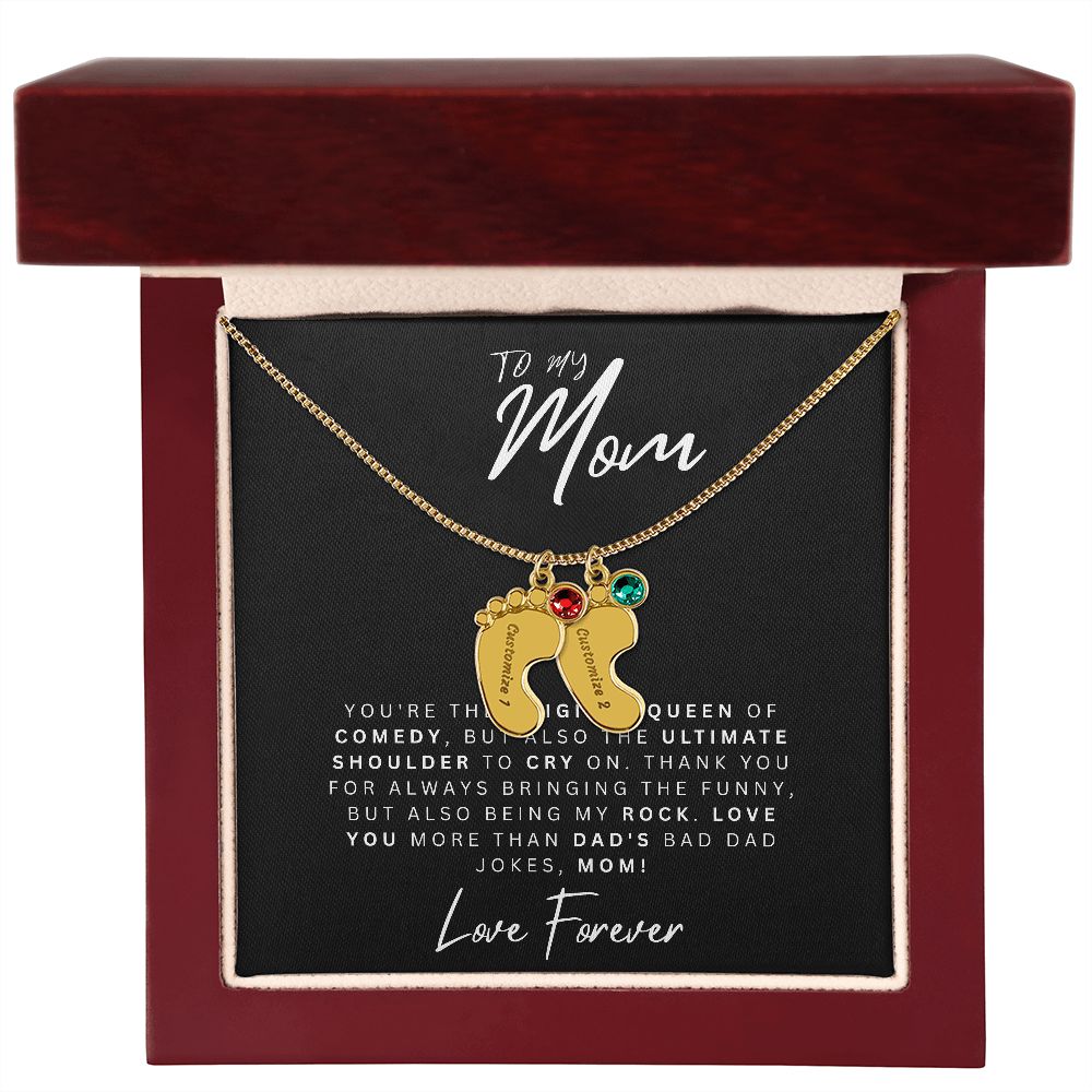 To My Mom | Original Queen Of Comedy | Baby Feet Necklace with Birthstone