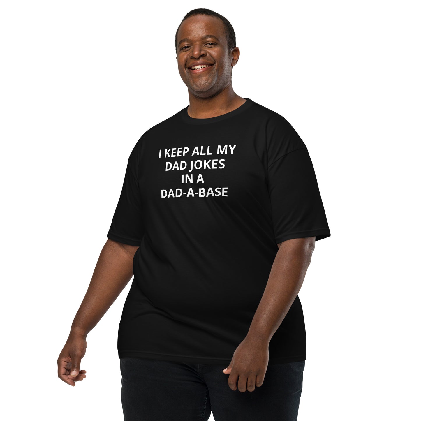 I Keep All My Dad Jokes In a Dad-A-Base | Men’s premium heavyweight tee