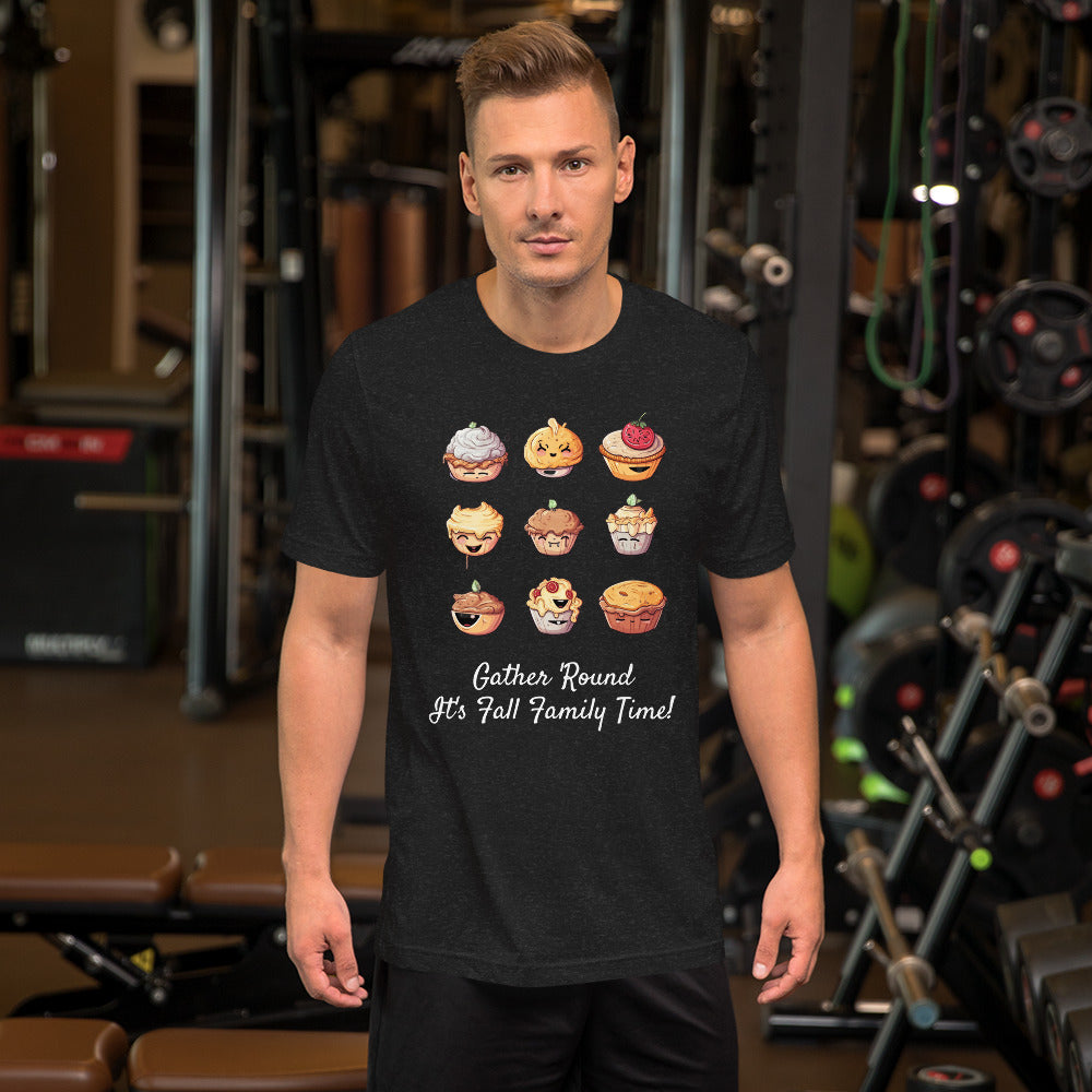 It's Family Time Gather Around t-shirt for women and men, Fall 2023 Season Collection, Knqv Fall, Gift, halloween fall season, apple, pies t-shirt for Unisex t-shirt
