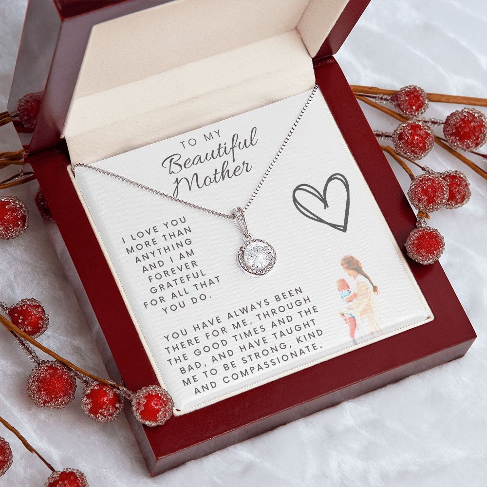 To My Beautiful Mother | I Love you More Than Anything | Eternal Hope Necklace