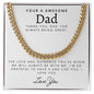 Your a Awesome Dad | The Love And Guidance | Cuban Link Necklace