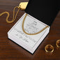 To My Dad | I Can Conquer The World | Cuban Link Necklace