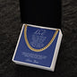 To My Dad | You Make Me Feel Life | Cuban Link Chain