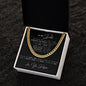 To My Dad | I Can Conquer The World | Cuban Link Necklace