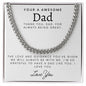 Your a Awesome Dad | The Love And Guidance | Cuban Link Necklace