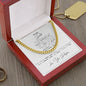 To My Dad | I Can Conquer The World | Cuban Link Necklace