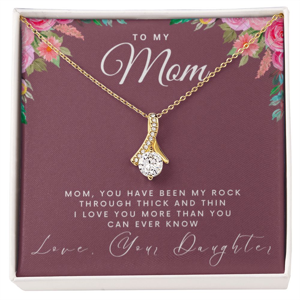 To My Mom | Mom You Have Been My Rock | Alluring Beauty Neklace