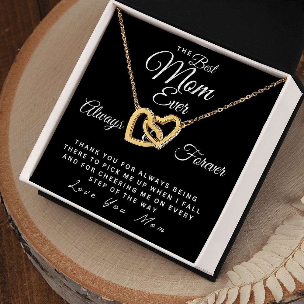 The Best Mom Ever | Thank You For Always Being There | Interlocking Hearts Necklace