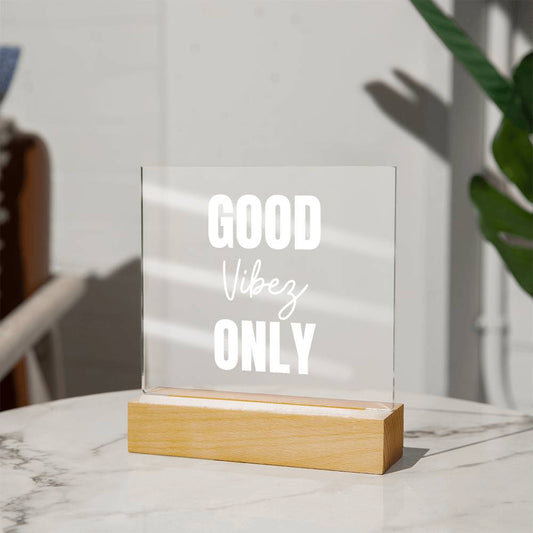 Good Vibez Only, Knqv | Acrylic Gift, Personal Power, Acrylic Square Plaque, Personalized Gifts, Power Gift, Work Friend Gift, Powerful Gift, Work Bestie Leaving Gift