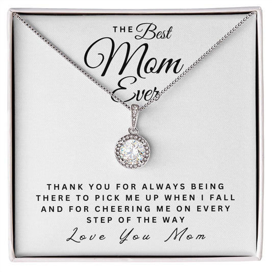 The Best Mom Ever | Thank You For Always Being There | Eternal Hope Necklace