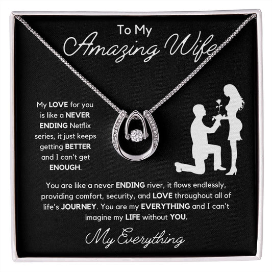 To My Amazing Wife | You are like a Never Ending Netflix Series | Endless Love Necklace