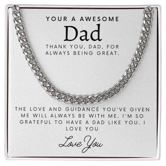 Your a Awesome Dad | The Love And Guidance | Cuban Link Necklace