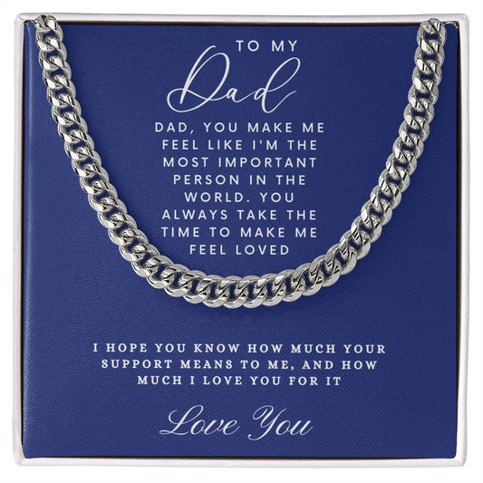 To My Dad | You Made Me Feel Like | Cuban Link Chain