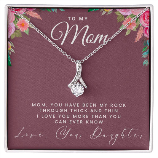 To My Mom | Mom You Have Been My Rock | Alluring Beauty Neklace