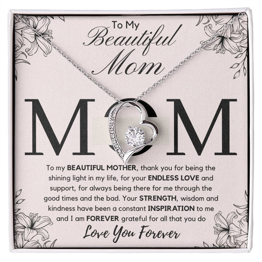 To My Beautiful Mom | Thank You for being The Shining Light | Forever Love Necklace