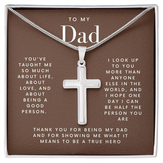 To My Dad | You've Taught Me So Much | Steel Cross Necklace