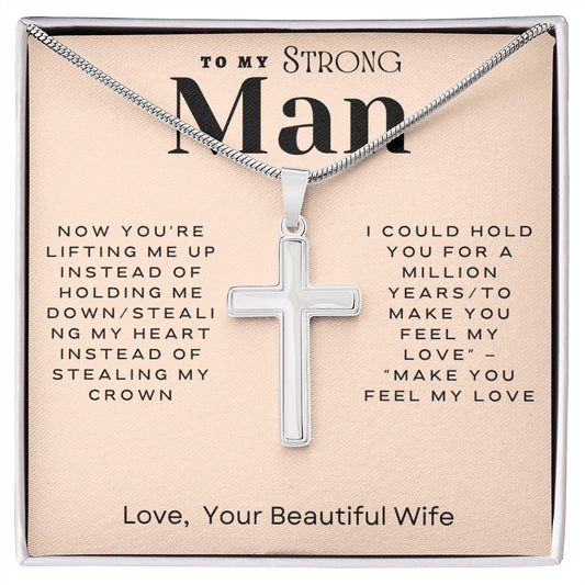 To My Srong Man | Now You're Lifting Me Up | Cross Necklace