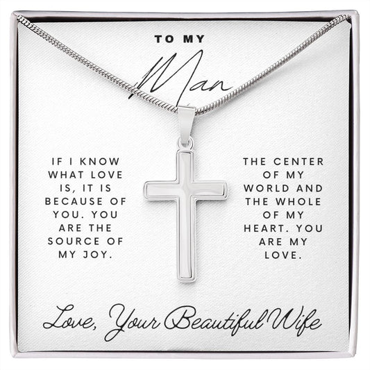 To My Man | If I Know What Love Is | Cross Necklace