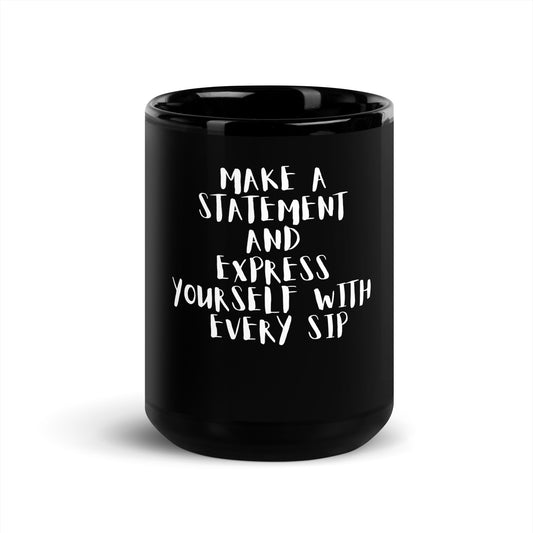 Make a statement and express yourself | Black Glossy Mug from Knqv